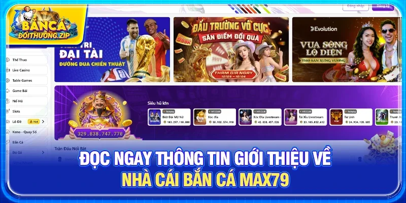 Đọc ngay thông tin giới thiệu về nhà cái bắn cá Max79