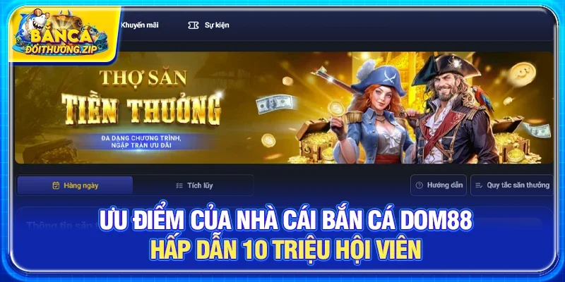 Nhà Cái Bắn Cá DOM88 – Trải Nghiệm Săn Thưởng Hấp Dẫn Trong Thế Giới Đại Dương Số